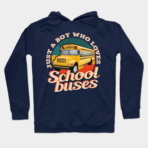 just a boy who loves school buses Hoodie by Yurko_shop